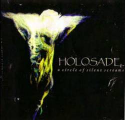 Holosade : A Circle of Silent Screams